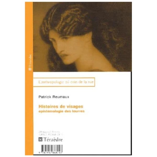 Histoires De Visages Epistémologie Des Leurres