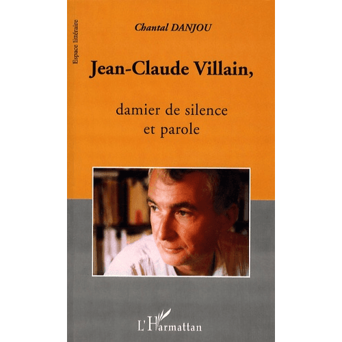 Jean-Claude Villain, Damier de Silence et Parole