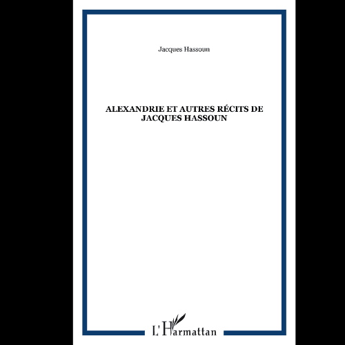 Alexandrie et Autres Récits