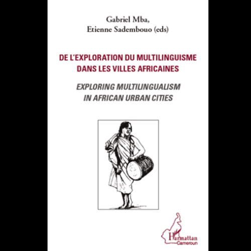 De l’Exploitation du Multilinguisme Dans Les Villes Africaines