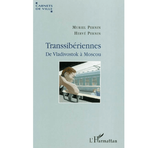 Transsibériennes de Vladivostok à Moscou