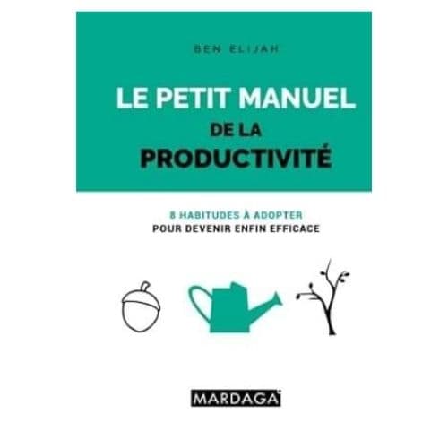 Le petit manuel de la productivité