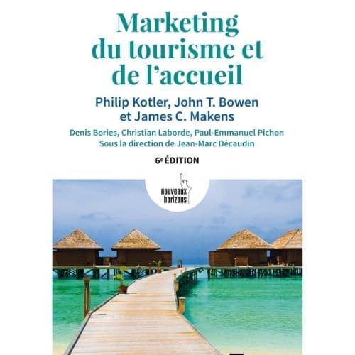 Marketing du tourisme et de l'accueil - 6e édition
