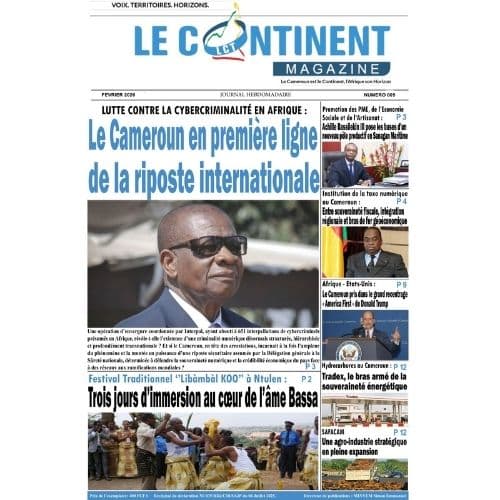 Le Continent Magazine N°005 : Le cameroun en premiere ligne de la riposte internationale
