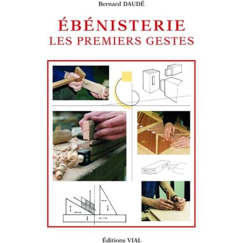 Ebénisterie les Premiers Gestes
