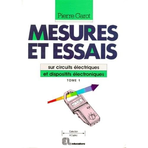 Mesures Et Essais Sur Circuits Électriques Et Dispositifs Électroniques