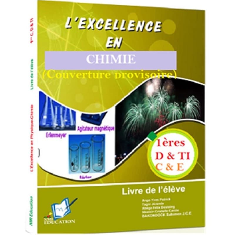 L' Excellence en Chimie classe de 1ères D, TI, C et E