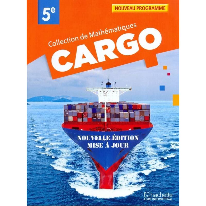 Mathématiques Collection Cargo Classe de 5ème