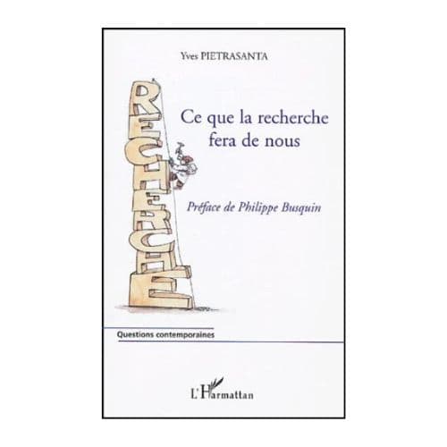 Ce que la Recherche Fera de Nous