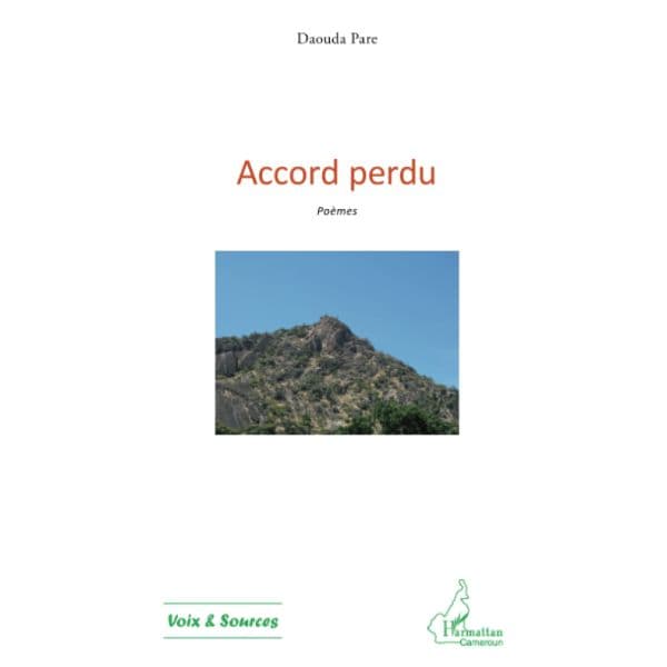 Accord perdu, Poèmes Broché, 1 juillet 2013, de Daouda Pare