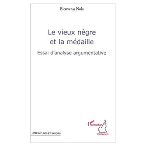 Le Vieux Nègre et la Médaille (Essai d’Analyse Argumentative)
