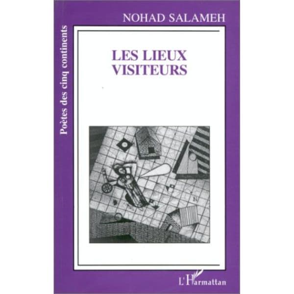 Lieux visiteurs Livre broché, 1 février 1997, Edition Français de SALAMEH NOHAD