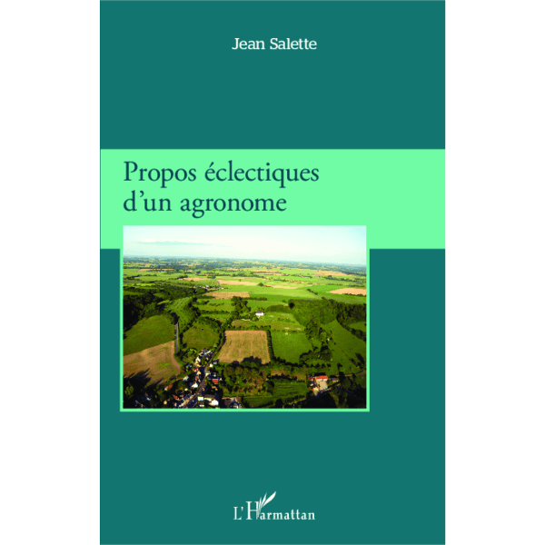 Propos Eclectiques d'un Agronome