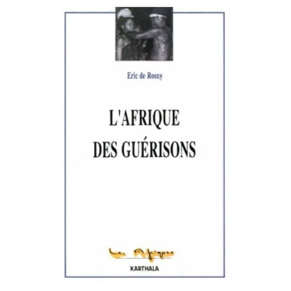 l’Afrique Des Guérisons