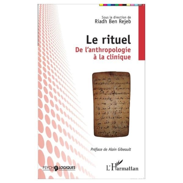 Le Rituel De L’anthropologie A La Clinique