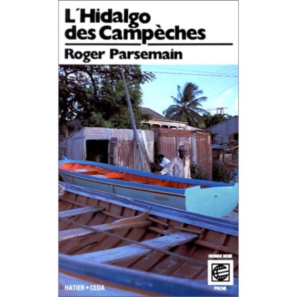 L'hidalgo des Campèches: Poèmes (Collection Monde noir poche) (Anglais), Broché, 1 janvier 1987, Édition française de Roger Parsemain