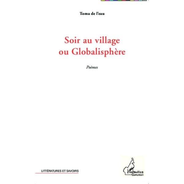 Soir au village ou globalisphère