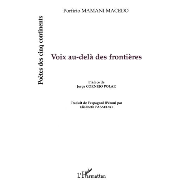 Voix au-delà des frontières Livre broché, 1 décembre 2003, Edition Français de MAMANI MACEDO PORFIRIO
