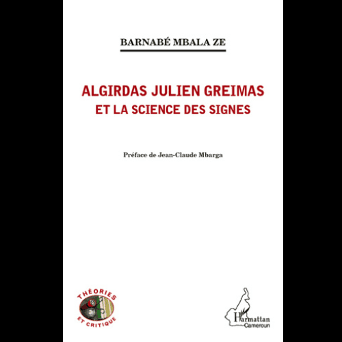 Algirdas Julien Greimas et la Science Des Signes