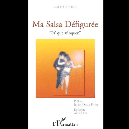 Ma salsa Défigurée « pa’que afinquen »