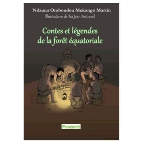 Contes et legendes de la fôret equatoriale