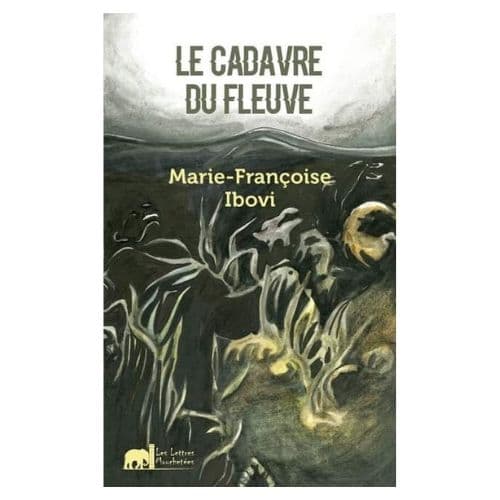 Le cadavre du fleuve