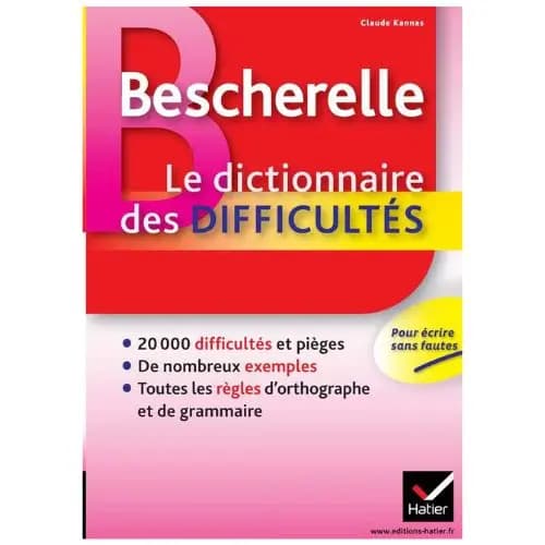Bescherelle Le dictionnaire des difficultés
